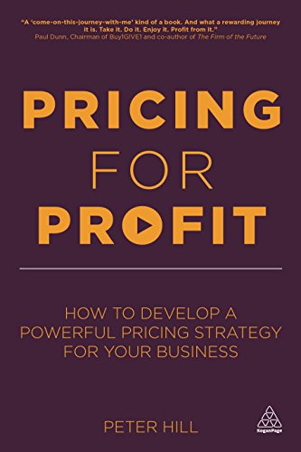 Pricing for Profit: How to Develop a Powerful Pricing Strategy for Your Business von Kogan Page